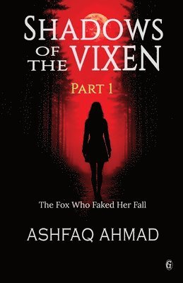 Shadows of the Vixen- Part One