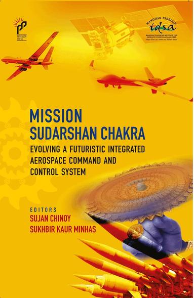 Sujan Chinoy, Sukhbir Kaur Minhas - Mission Sudarshan Chakra, Inbunden