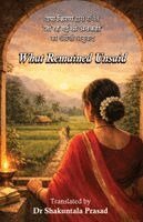 Usha Kiran - What Remained Unsaid, Häftad