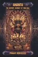 Pragati Mukherjee - Ananta: The Infinite Journey of Maa Kali, Häftad. Tillgänglighet: Lägg i varukorg