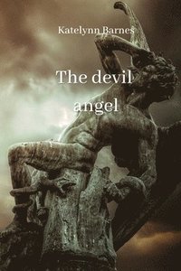 bokomslag The devil angel