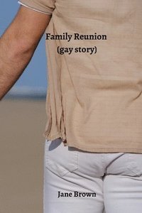 bokomslag Family Reunion (gay story)