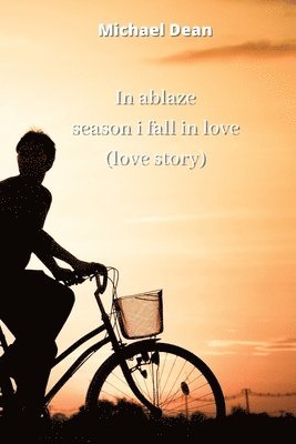 in ablaze season i fall in love (love story) 1