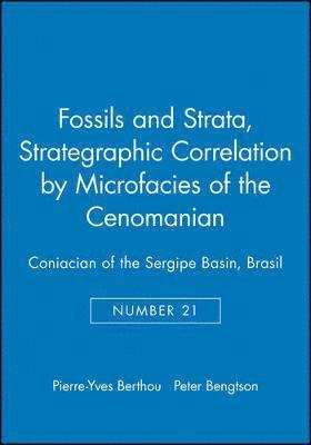 Pierre-Yves Berthou, Peter Bengtson - Strategraphic Correlation by Microfacies of the Cenomanian, Häftad