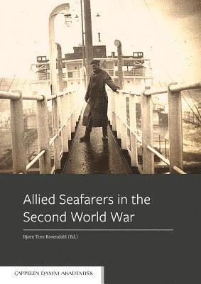 Allied Seafarers in the Second World War 1