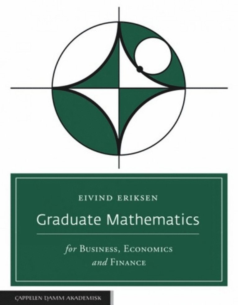 Eivind Eriksen, Professor Eivind Eriksen - Graduate Mathematics for Business, Economics and Finance, Häftad