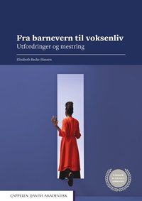 bokomslag Fra barnevern til voksenliv : utfordringer og mestring