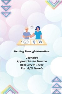 bokomslag Healing Through Narrative