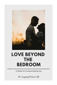 bokomslag Love Beyond the Bedroom