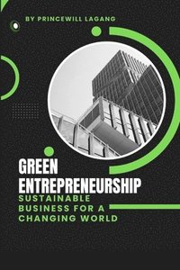 bokomslag Green Entrepreneurship