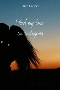 bokomslag i find my love on instagram