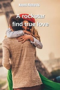 bokomslag A rockstar find true love