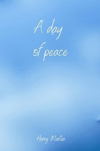 bokomslag A day of peace