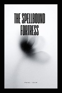bokomslag Spellbound Fortress
