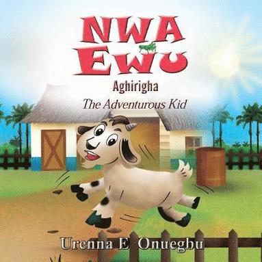 bokomslag Nwa Ewu Agh?r?gha