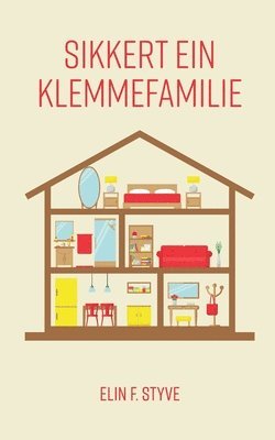 bokomslag Sikkert ein klemmefamilie