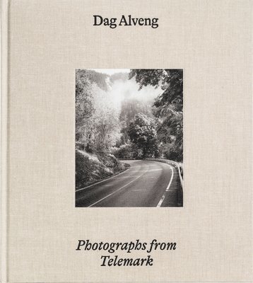 Dag Alveng: Photographs from Telemark 1