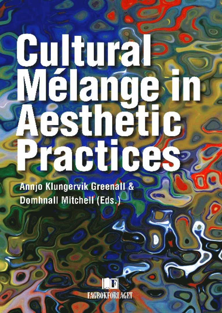 Cultural Mélange in Aesthetic Practices