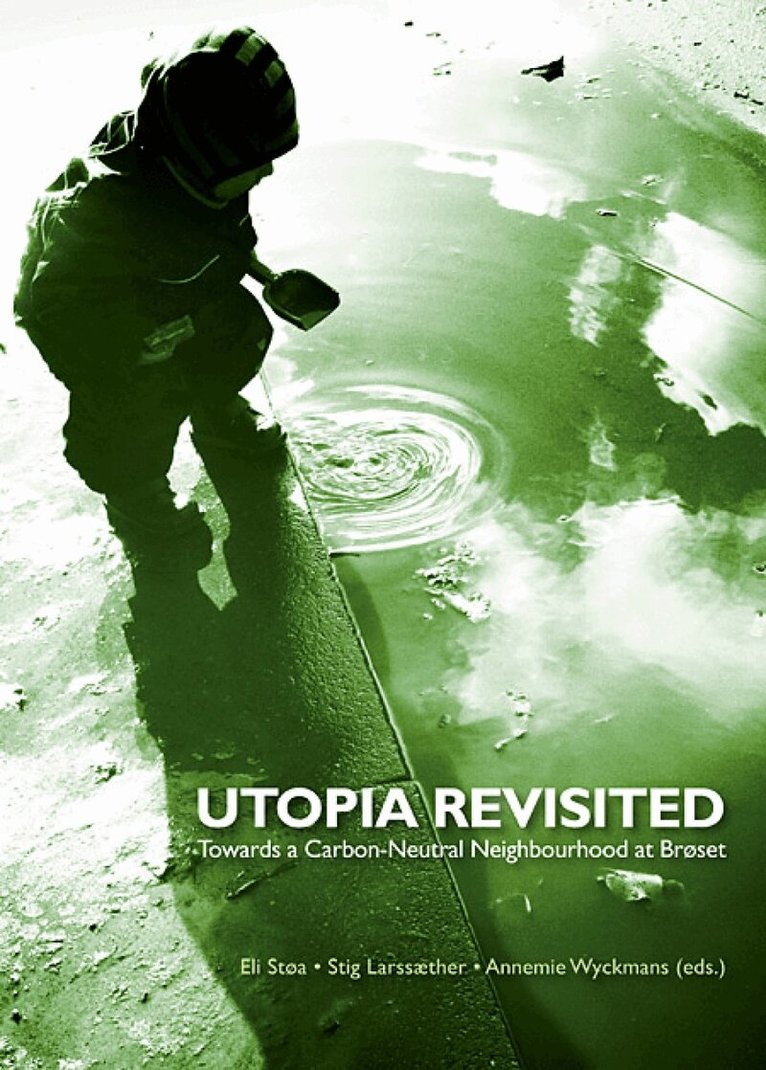Eli Stoa, Stig Larssaether, Annemie Wyckmans - Utopia Revisited, Häftad