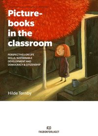 bokomslag Picturebooks in the Classroom