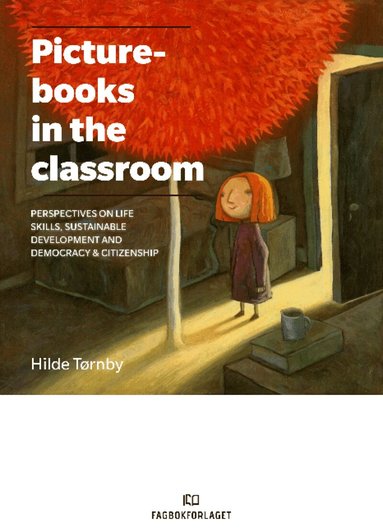 Hilde Tornby - Picturebooks in the Classroom, Häftad