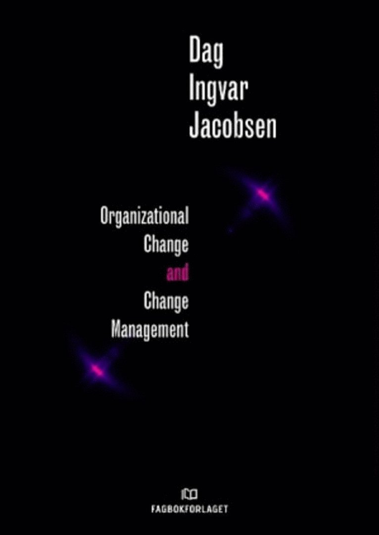 Organizational Change and Change Management 1