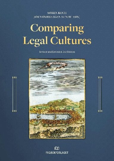 Soren Koch, Jorgen Oyrehagen Sunde - Comparing Legal Cultures, Inbunden