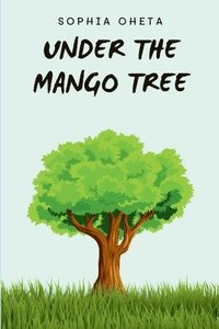 bokomslag Under the Mango Tree