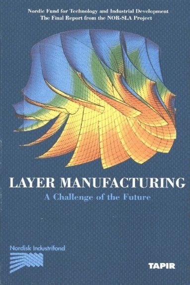 Oyvind Bjorke - Layer Manufacturing, Volume 1, Häftad