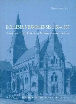 Ecclesia Nidrosiensis, 1153-1537 1