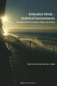 bokomslag Embodied Minds -- Technical Environments