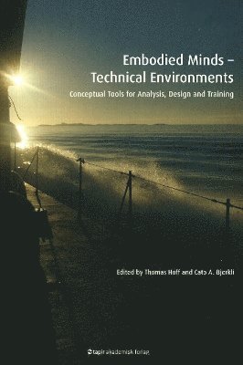 Embodied Minds -- Technical Environments 1