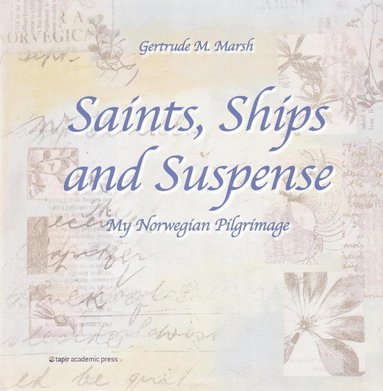 bokomslag Saints, Ships & Suspense