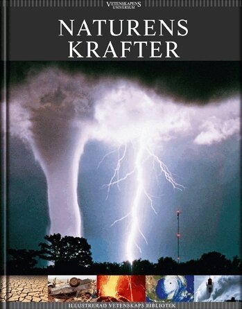 Erik Buch, John Cappelen, Niels Hansen, Anne Mette K. Jørgensen, Anders Priemé, Torben Schmidt, Bjarne Siewertsen - Vetenskapens universum. Naturens krafter, Inbunden