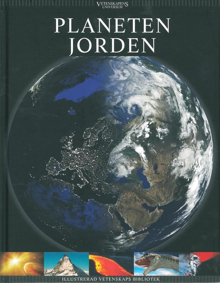 Ulla Vibeke Hjuler, Carsten R. Kjaer, Niels Hansen, Steen Laursen, Mikkel Sander, Bjarne Siewertsen, Christina Friis Skifte - Vetenskapens universum. Planeten jorden, Inbunden