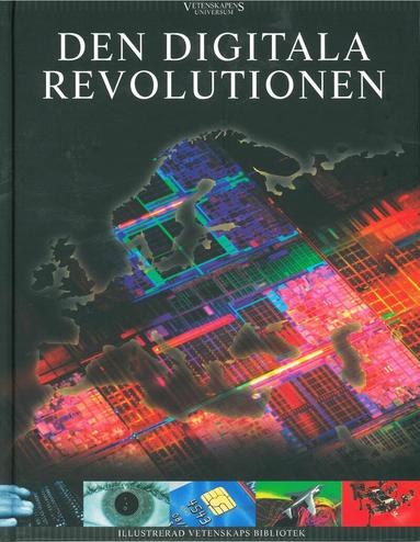 Lasse Andersen, Michael Cramer Andersen, Jakob Christiansen, John Alex Hvidlykke, Kenneth Knudsen, Hans Lauring, Ib Salomon - Vetenskapens universum. Den digitala revolutionen, Inbunden