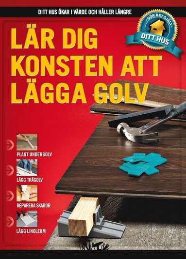 bokomslag Lär dig konsten att lägga golv