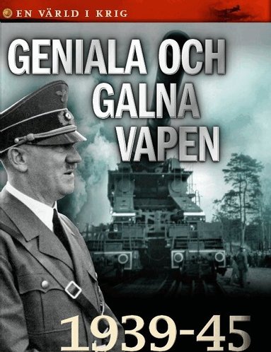 Else Christensen, Niels Hansen, Torben R. Simonsen, Berif Viuf, Ulla Edelbo Raaschou, Esben Schouboe, Stine Overbye, Gorm Palmgren - Geniala och galna vapen, Inbunden