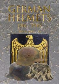 bokomslag German Helmets 1916-1945