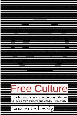 Lawrence Lessig - Free Culture, Häftad