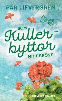 bokomslag Som kullerbyttor i mitt bröst