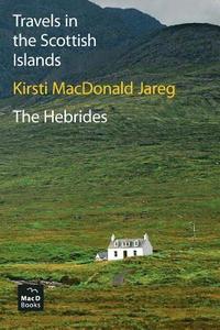 bokomslag Travels in the Scottish Islands. The Hebrides