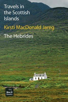 bokomslag Travels in the Scottish Islands. The Hebrides
