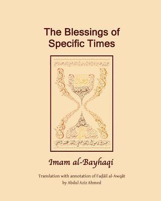 The Blessings of specific Time: Fadail Al Awqat 1