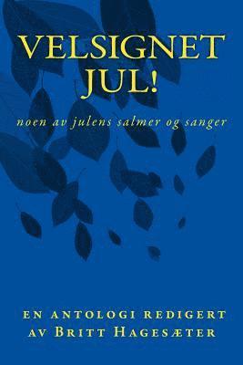 bokomslag Velsignet jul! Noen av julens salmer og sanger