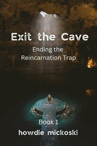 bokomslag Exit the Cave