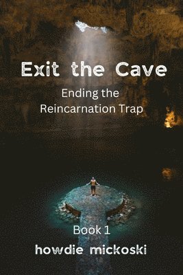 Exit the Cave