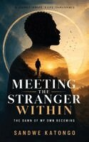Katongo Sandwe - Meeting the Stranger Within, Inbunden. Tillgänglighet: Lägg i varukorg