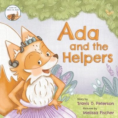 Travis D Peterson - Ada and the Helpers, Häftad