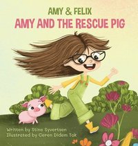 bokomslag Amy and The Rescue Pig